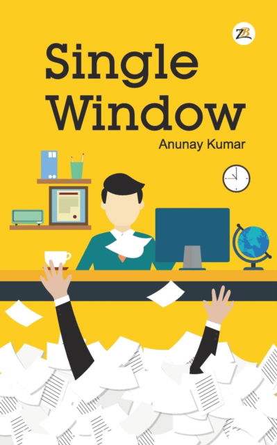 Cover for Anunay Kumar · Single Window (Paperback Bog) (2016)