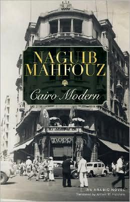 Cover for Naguib Mahfouz · Cairo Modern: An Arabic Novel (Hardcover Book) (2008)
