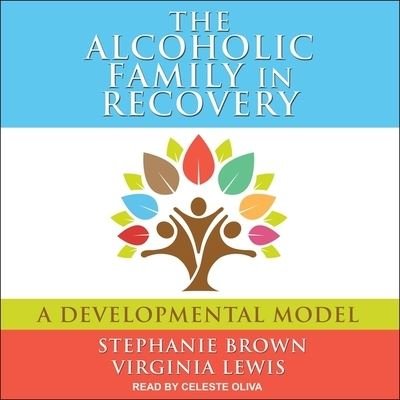 Cover for Stephanie Brown · The Alcoholic Family in Recovery (CD) (2018)