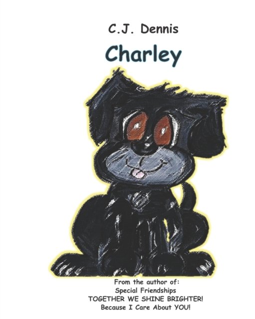 Charley: Cindy Lu Books - Made To SHINE Story Time - Cj Dennis - Books - Independently Published - 9798468635568 - September 1, 2021