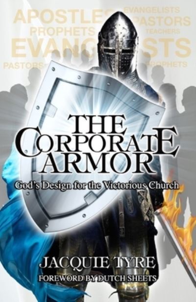 Cover for Jacquie Tyre · The Corporate Armor: God's Design for the Victorious Church (Paperback Book) (2021)