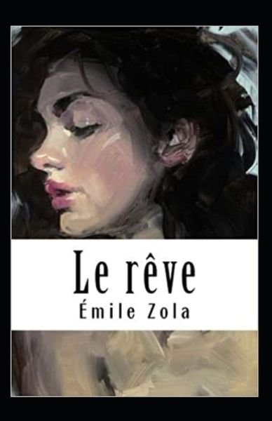 Cover for Emile Zola · Le Reve Annote (Pocketbok) (2021)