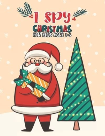 Cover for Mimouni Publishing Group · I Spy Christmas Book For Kids Ages 2-5 (Pocketbok) (2020)