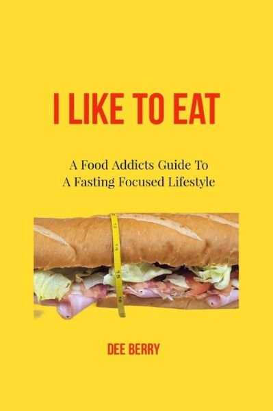 Cover for Dee Berry · I Like To Eat (Paperback Book) (2022)