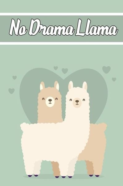 No Drama Llama - Llama Notebook Personalized Notebooks - Bøker - Independently Published - 9798601058568 - 19. januar 2020