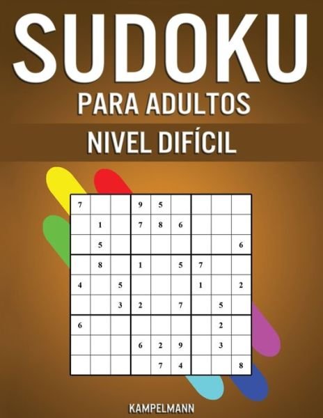 Cover for Kampelmann · Sudoku Para Adultos Nivel Dificil (Pocketbok) (2020)