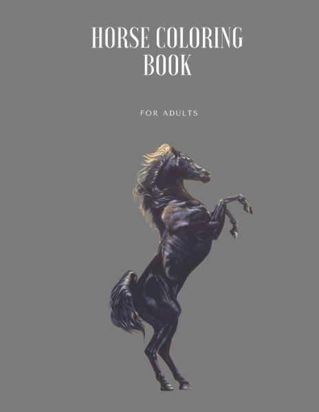 Horse coloring book for adults - Joglo Gifts For You - Książki - Independently Published - 9798644826568 - 11 maja 2020