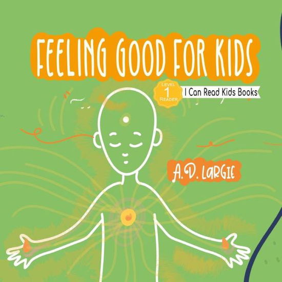 Cover for A D Largie · Feeling Good For Kids (Paperback Book) (2020)