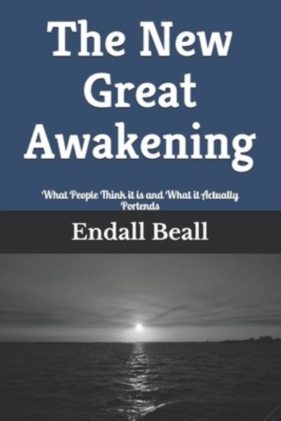 Cover for Endall Beall · The New Great Awakening (Paperback Book) (2020)