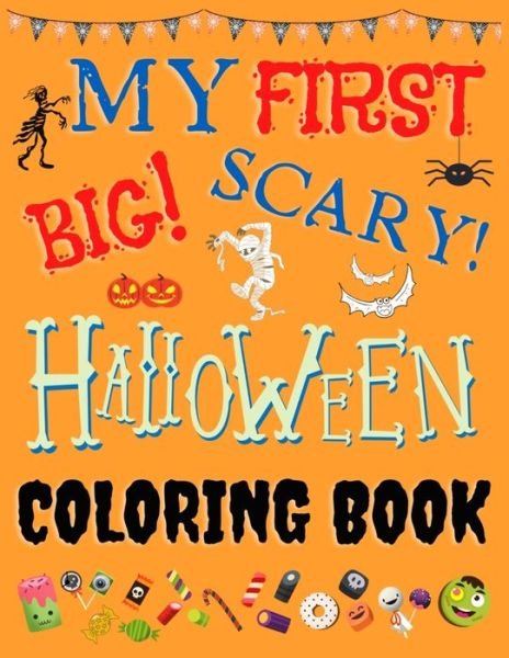 Cover for Crewbie Store · My First Big Scary Halloween Coloring Book (Paperback Book) (2020)