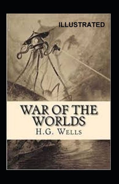 Cover for Herbert George Wells · The War of the Worlds Illustrated (Paperback Book) (2021)