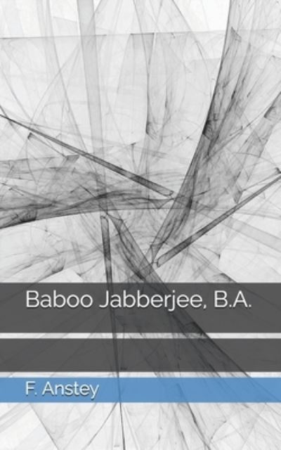 Cover for F Anstey · Baboo Jabberjee, B.A. (Taschenbuch) (2021)