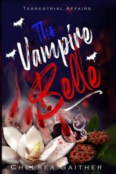 Chelsea Gaither · The Vampire Belle (Paperback Book) (2021)