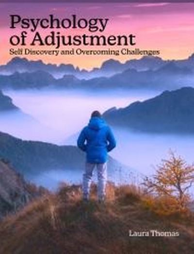 Cover for Laura Thomas · Psychology of Adjustment: Self Discovery and Overcoming Challenges (Paperback Book) [New edition] (2023)