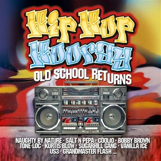 Cover for Hip Hop Hooray-old School Re / Various (CD) (2014)
