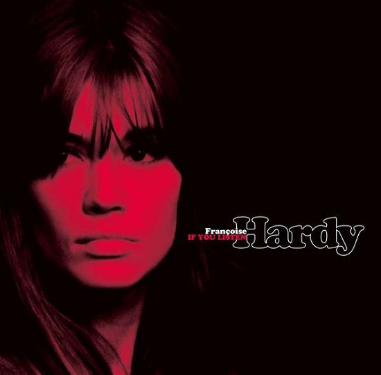 If You Listen - Francoise Hardy - Music - PARLOPHONE - 0190295989569 - June 23, 2017