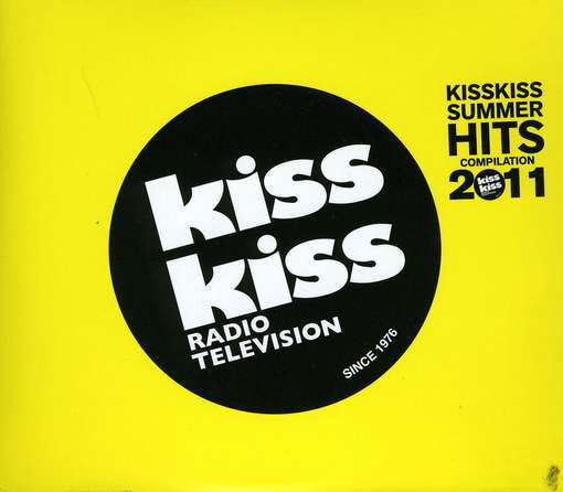 Kiss Kiss Summer Hits Compilation 2011 - Various Artists - Musik - Universal - 0600753344569 - 21. juni 2011