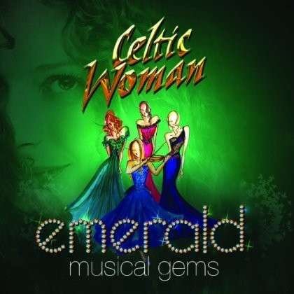 Cover for Celtic Woman · Emerald: Musical Gems (CD) (2014)