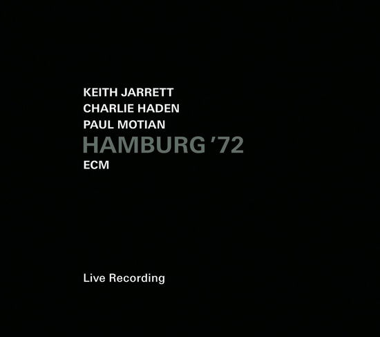 Hamburg 72 - Keith Jarrett / Charlie Haden / Paul Motian - Musik - SUN - 0602547042569 - 24. november 2014