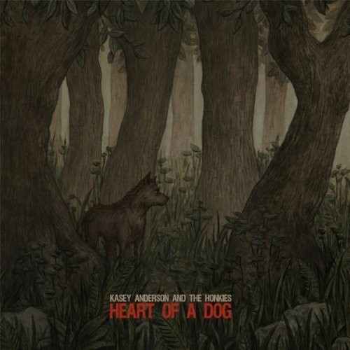 Cover for Kasey Anderson · Heart of a Dog (CD) (2011)