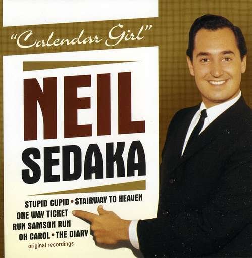 Calendar Girl - Neil Sedaka - Musik - MUSIC PRODUCTS - 0690978395569 - 25. januar 2011