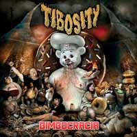 Tibosity · Bimbocracia (CD) (2017)
