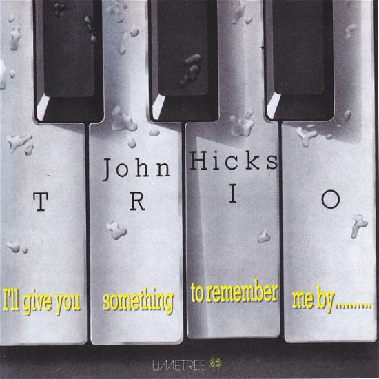 Cover for John -Trio- Hicks · I'll Give You Something To Remember Me By (LP) (2023)