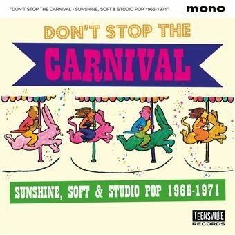 Cover for Various Artists · Dont Stop The Carnival (Sunshine / Soft &amp; Studio Pop 1966-1971) (CD) (2022)