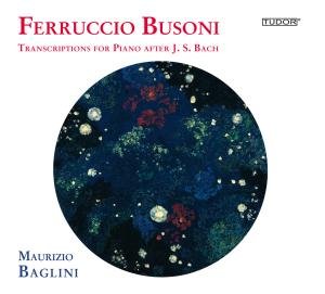 Cover for Busoni / Baglini · Transcriptions for Piano After J.s. Bach (CD) (2011)