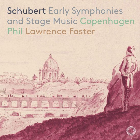 Cover for Copenhagen Phil / Lawrence Foster · Schubert: Early Symphonies And Stage Music (CD) (2019)