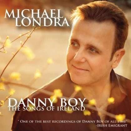 Cover for Michael Londra · Danny Boy: The Sounds Of Ireland (CD) (2013)
