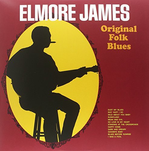 Original Folk Blues - Elmore James - Muziek - Dol - 0889397314569 - 24 juni 2014