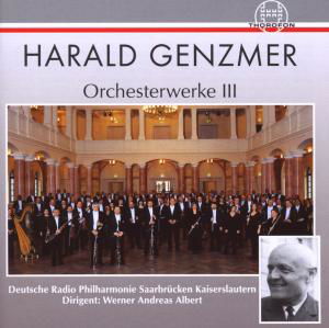Orchestral Works 3 - Genzmer / Deutsche Radio Phil Saarbrucken - Musique - THOROFON - 4003913125569 - 29 mai 2009