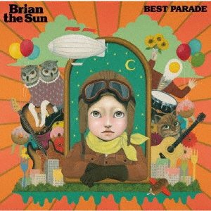 Cover for Brian The Sun · Best Parade (CD) [Japan Import edition] (2021)