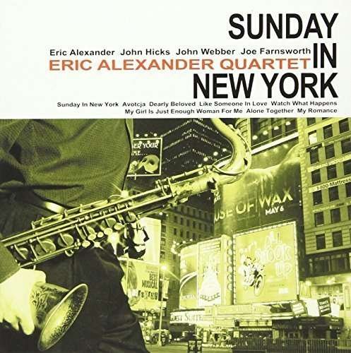 Sunday in New York - Eric Alexander - Muziek - 5VENUS - 4571292514569 - 21 december 2010