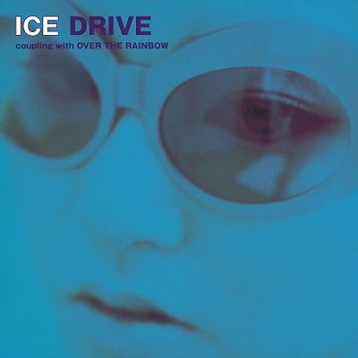 Drive / Over The Rainbow - Ice - Music - HMV - 4988031456569 - November 3, 2021