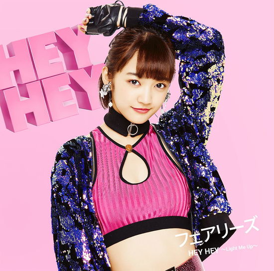 Cover for Fairies · Hey Hey -light Me Up- &lt;limited&gt; (CD) [Japan Import edition] (2018)