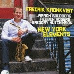 Cover for Frederik Kronkvist · New York Elements (CD) [Japan Import edition] (2012)