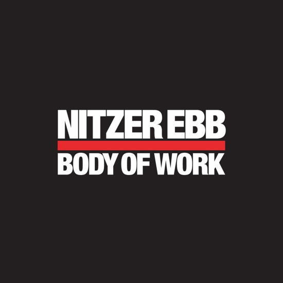 Body of Work - Nitzer Ebb - Musiikki - MUTE - 5400863004569 - perjantai 8. maaliskuuta 2019