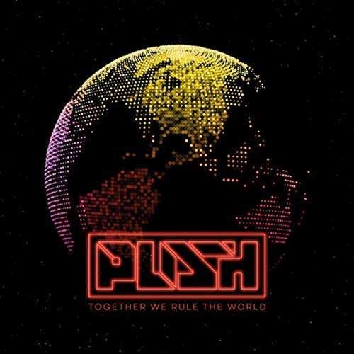 Cover for Push · Together We Rule The World (CD) (2018)