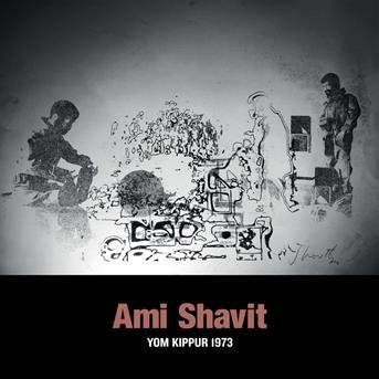 Cover for Ami Shavit · Yom Kippur 1973 (LP) (2019)