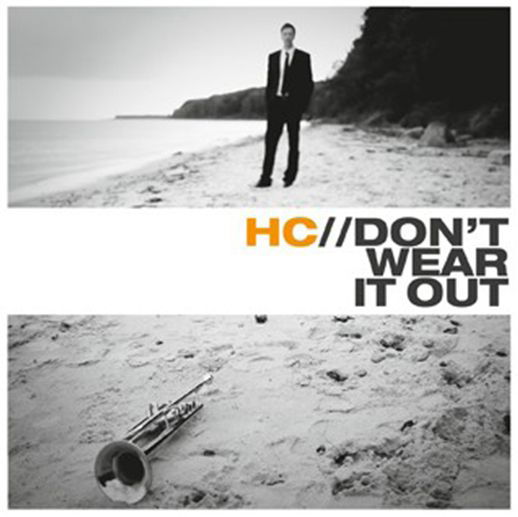 Don't wear it out - Hc - Música - HC Music - 5707471018569 - 1 de novembro de 2013