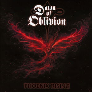 Cover for Dawn Of Oblivion · Phoenix Rising (CD) (2015)