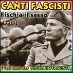 Cover for Aa.vv. · Canti Fascisti Fischia Il Sasso Vol 3 (CD) (2008)