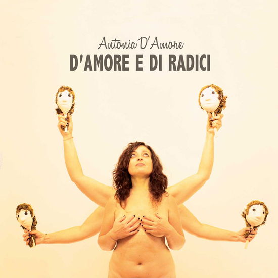 Cover for Antonia D Amore · D Amore E Di Radici (CD) (2023)