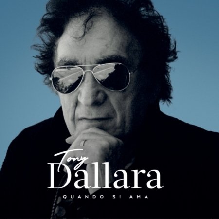 Cover for Tony Dallara · Quando Si Ama (CD) (2021)