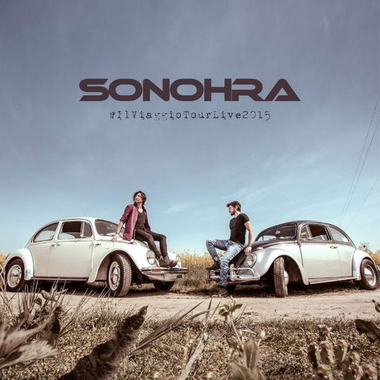 Cover for Sonohra · #ilviaggiotourlive2015 (CD) (2015)