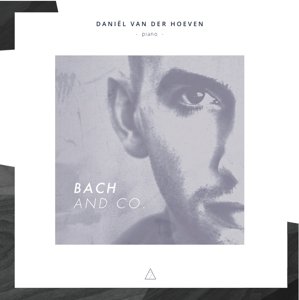 Cover for Daniel Van Der Hoeven · Bach and Co. (CD) (2014)