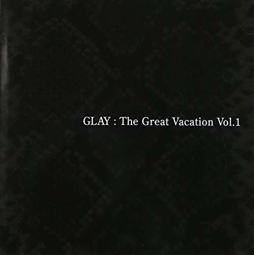 Great Vacation 1: Super Best of Glay - Glay - Music - Emi Korea - 8809217575569 - June 17, 2009