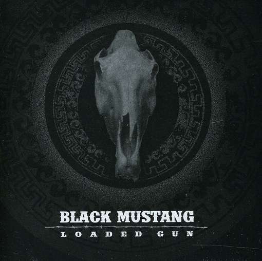 Cover for Black Mustang · Loaded Gun (CD) (2011)